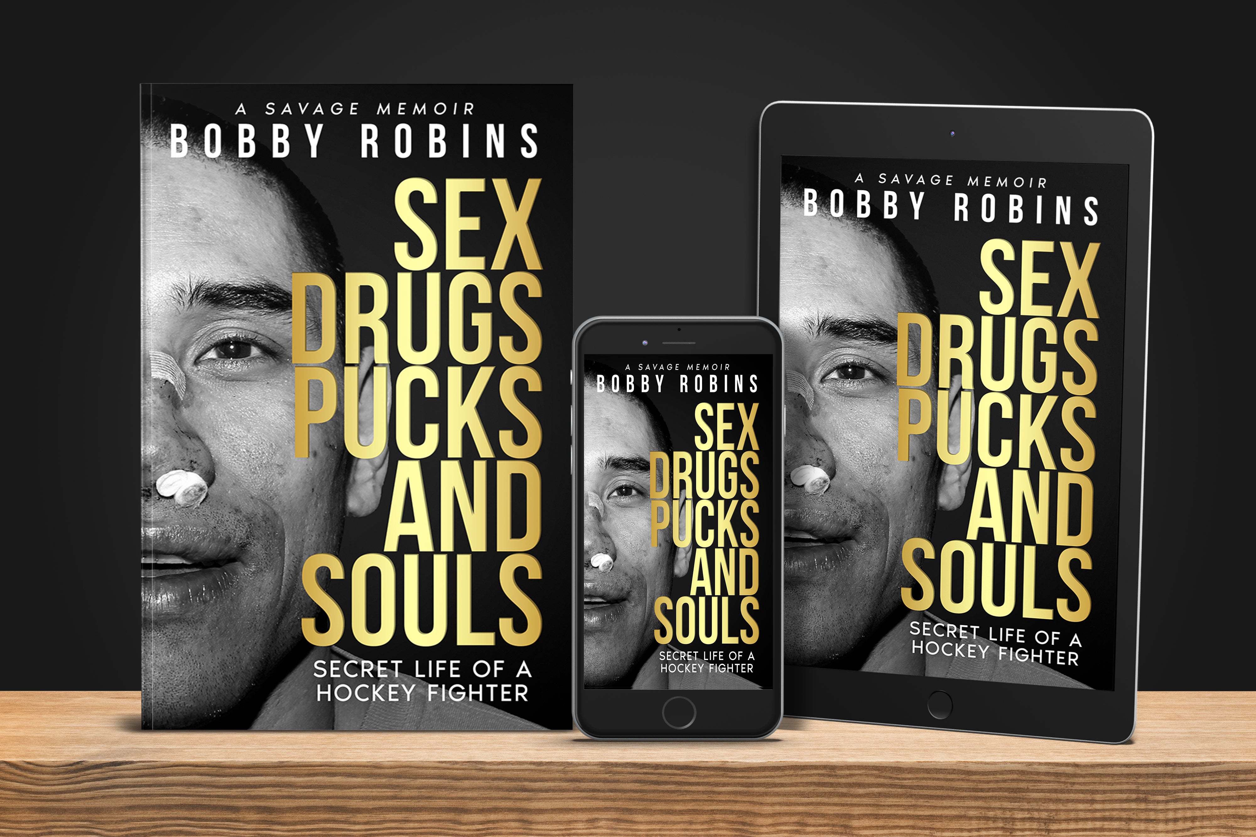 BOBBY ROBINS | SEX DRUGS PUCKS AND SOULS – BOBBY ROBINS PRO, LLC